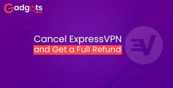 Guide to Cancel ExpressVPN Subscription & Get a Full Refund